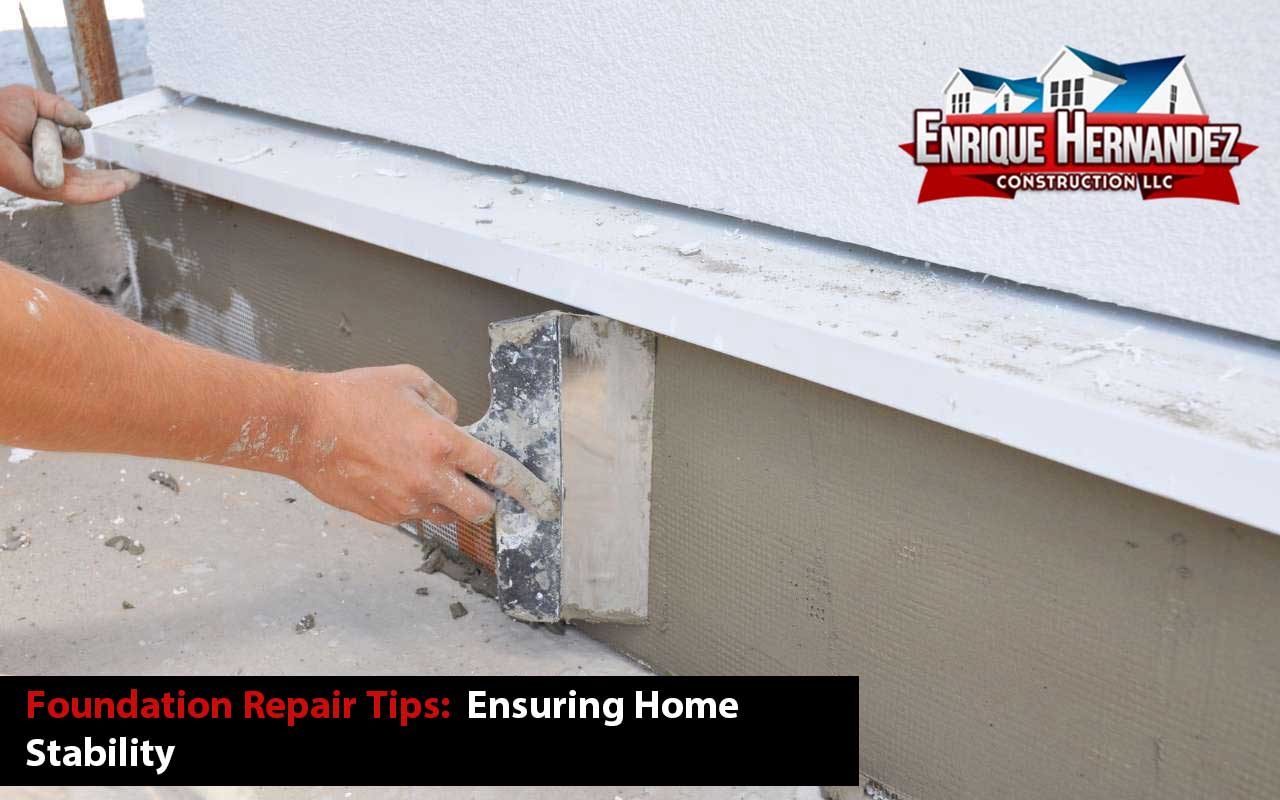 Foundation Repair Tips: Ensuring Home Stability